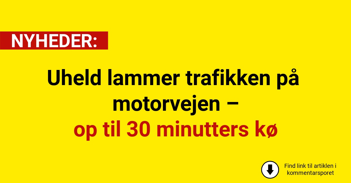 Uheld lammer trafikken på motorvejen – op til 30 minutters kø