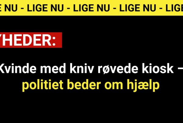 Kvinde med kniv røvede kiosk – politiet beder om hjælp