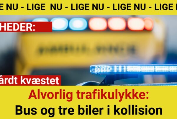 Alvorlig trafikulykke: Bus og tre biler i kollision – én hårdt kvæstet