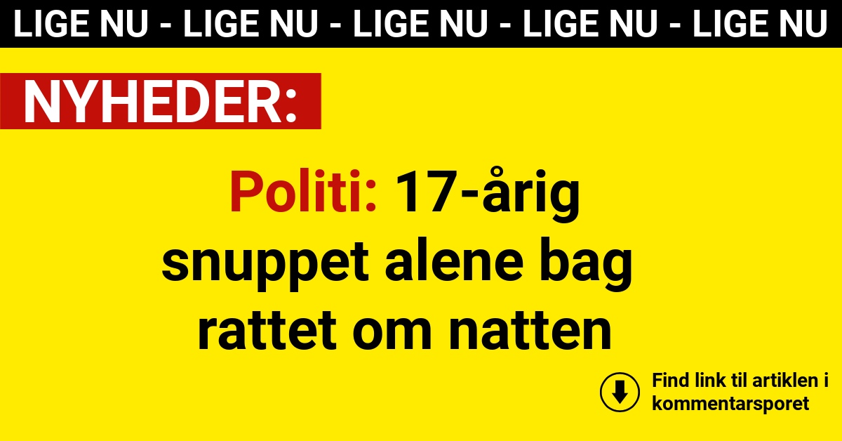 Politi: 17-årig snuppet alene bag rattet om natten