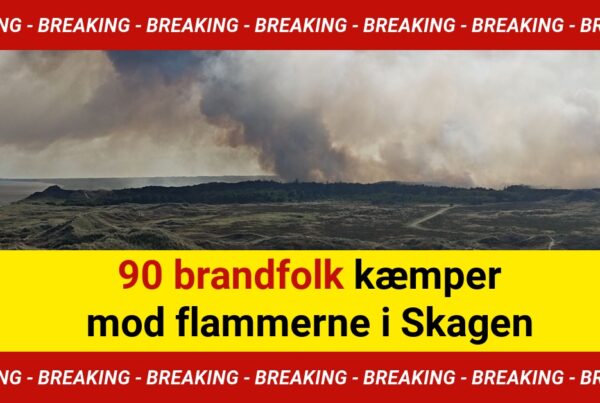 90 brandfolk kæmper mod flammerne i Skagen