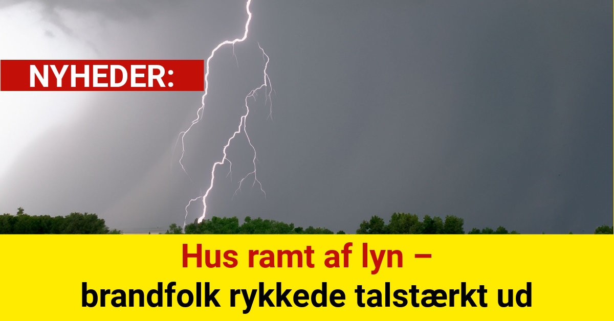 Hus ramt af lyn – brandfolk rykkede talstærkt ud