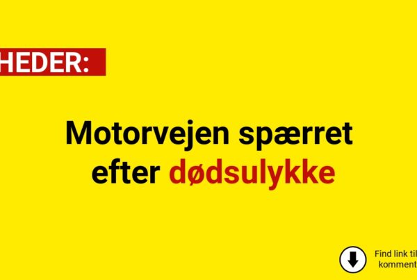 Motorvejen spærret efter dødsulykke
