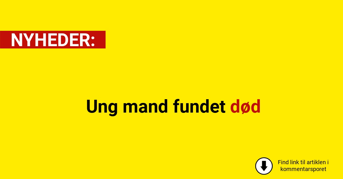 Ung mand fundet død