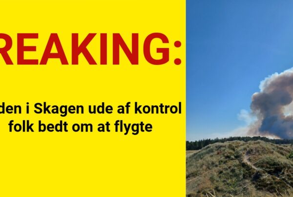 Branden i Skagen ude af kontrol – folk bedt om at flygte
