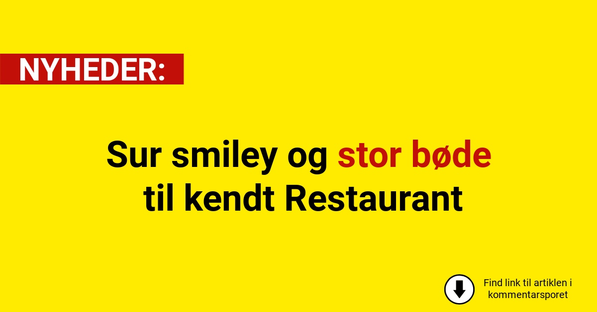 Sur smiley og stor bøde til kendt Restaurant