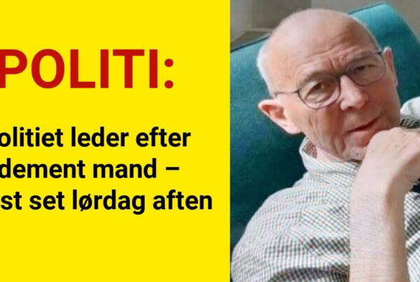 Politiet leder efter dement mand – sidst set lørdag aften