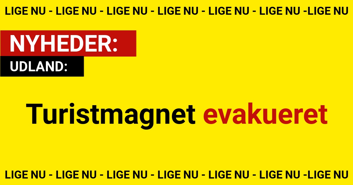 Turistmagnet evakueret
