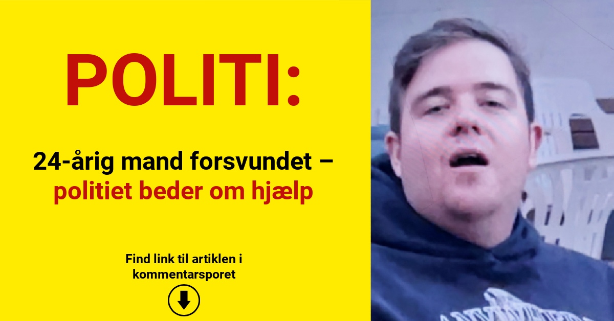 24-årig mand forsvundet – politiet beder om hjælp