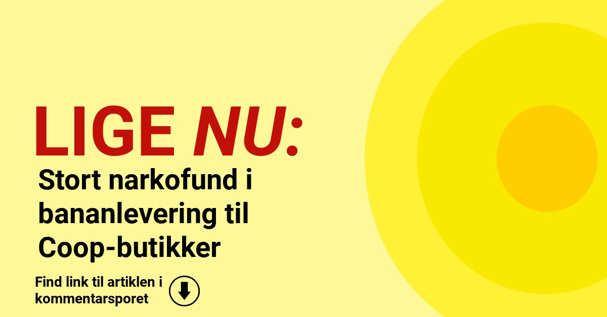 Stort narkofund i bananlevering til Coop-butikker