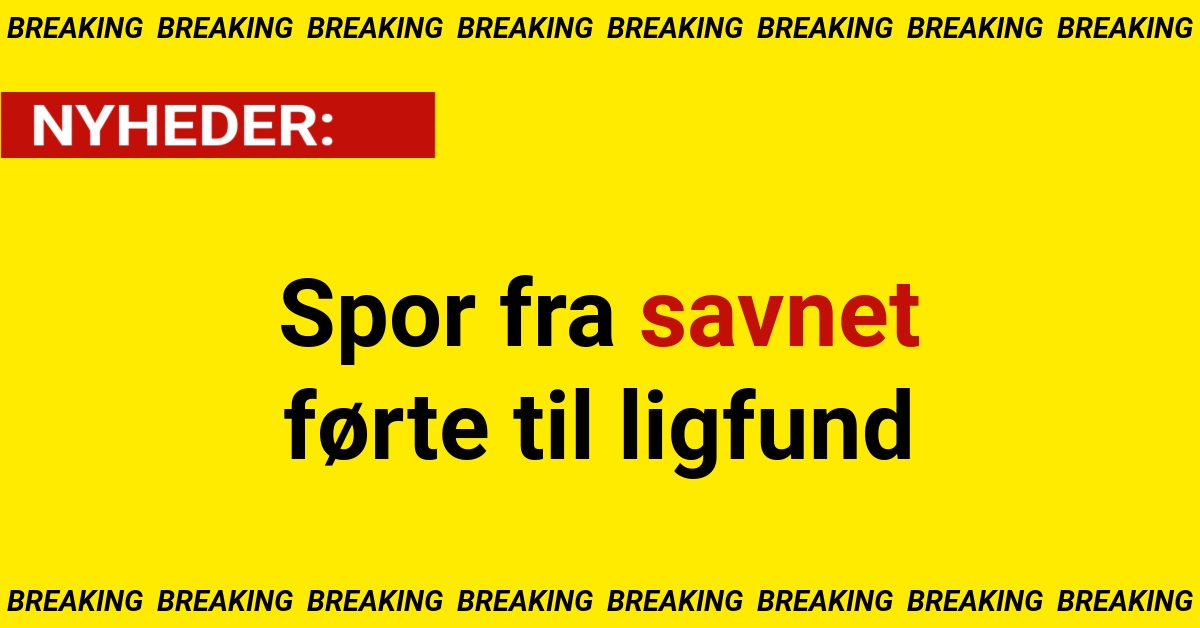 Spor fra savnet førte til ligfund