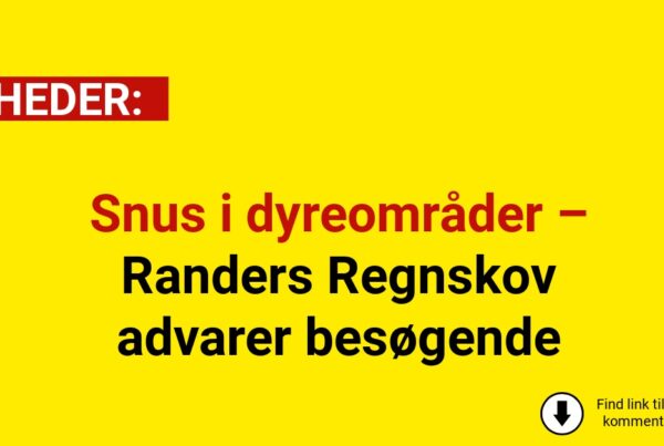 Snus i dyreområder – Randers Regnskov advarer besøgende