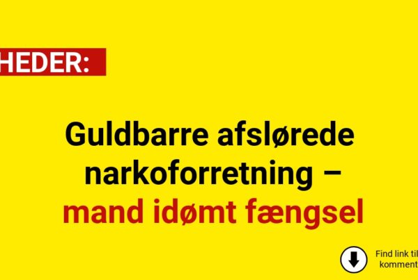 Guldbarre afslørede narkoforretning – mand idømt fængsel