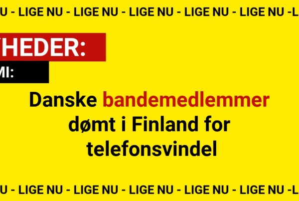 Danske bandemedlemmer dømt i Finland for telefonsvindel