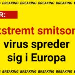 Ekstremt smitsom virus spreder sig i Europa