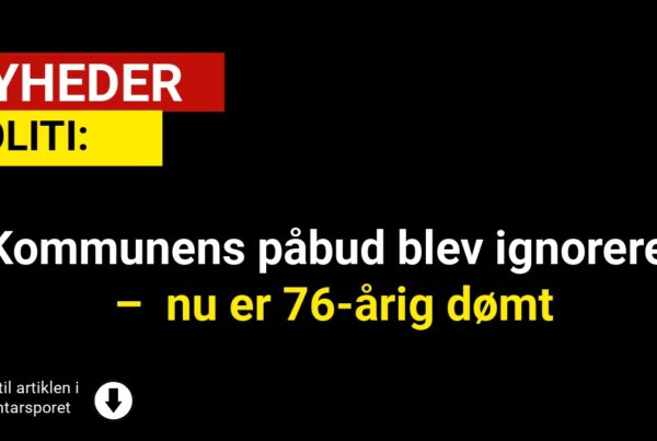 Kommunens påbud blev ignoreret – nu er 76-årig dømt