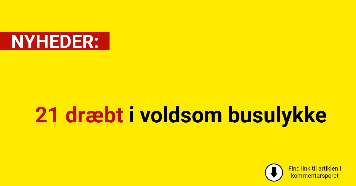 21 dræbt i voldsom busulykke