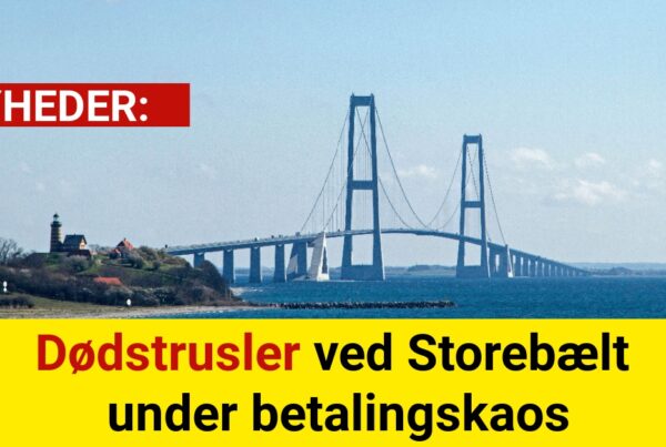 Dødstrusler ved Storebælt under betalingskaos