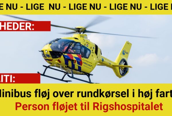Minibus fløj over rundkørsel i høj fart - Person fløjet til Rigshospitalet