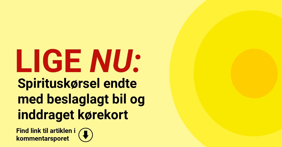 Spirituskørsel endte med beslaglagt bil og inddraget kørekort