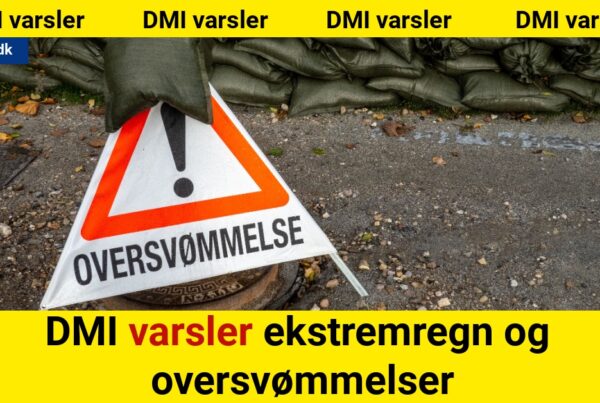 DMI varsler ekstremregn og oversvømmelser
