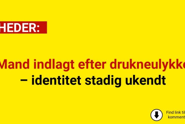 Mand indlagt efter drukneulykke – identitet stadig ukendt