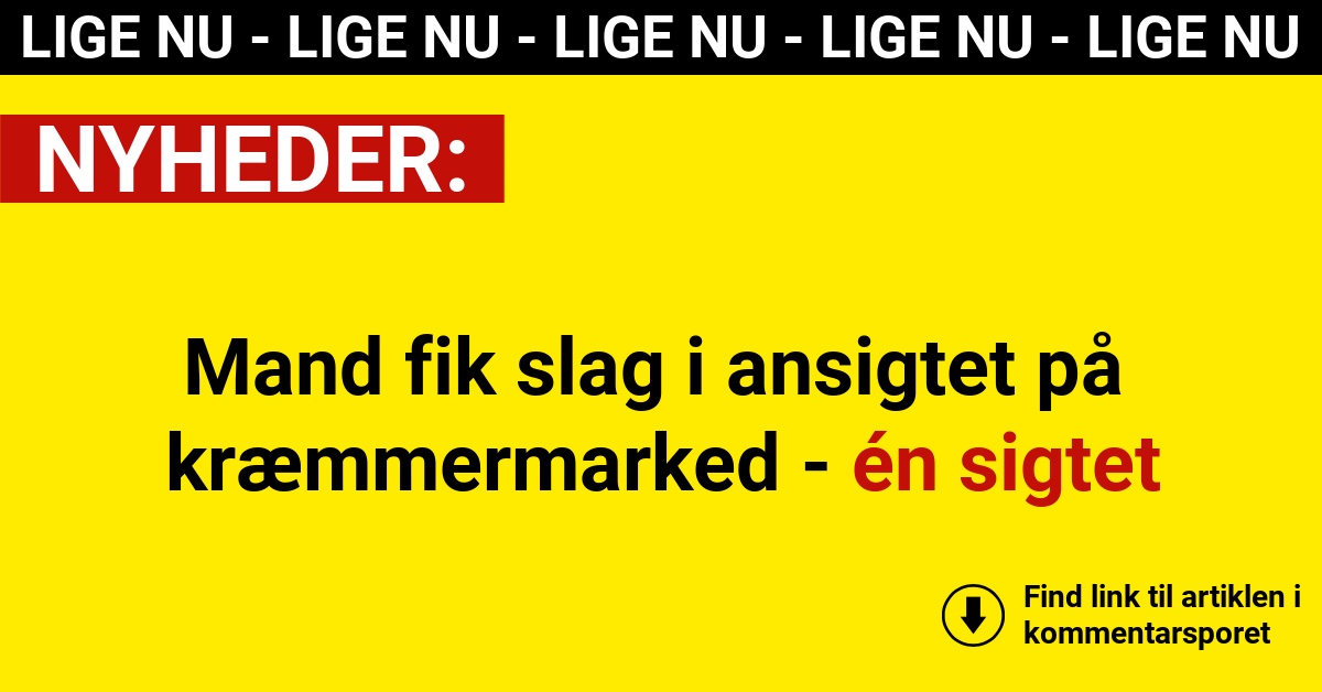 Mand fik slag i ansigtet på kræmmermarked - én sigtet