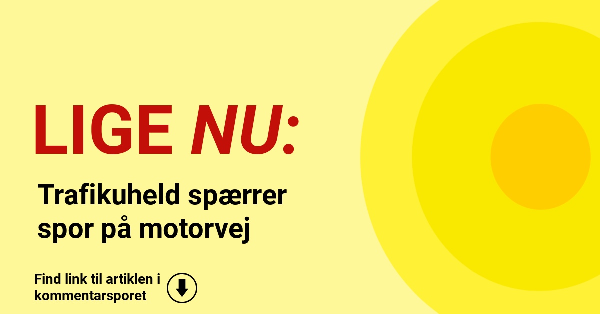 Trafikuheld spærrer spor på motorvej