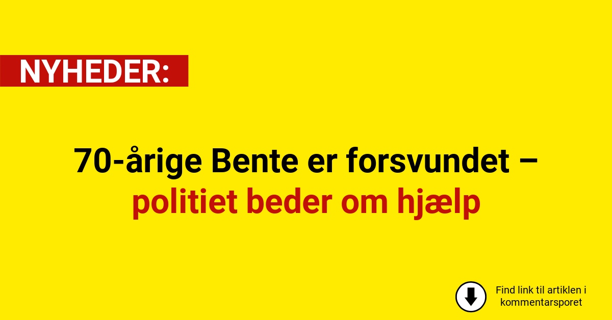 70-årige Bente er forsvundet – politiet beder om hjælp