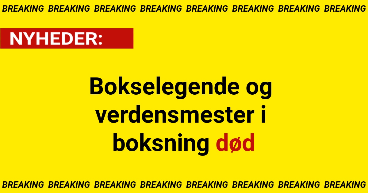 Bokselegende og verdensmester i boksning død