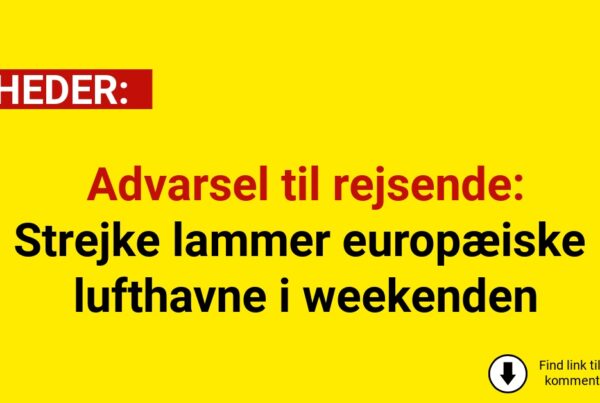 Advarsel til rejsende: Strejke lammer europæiske lufthavne i weekenden