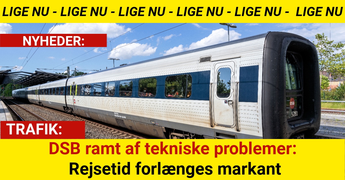 DSB ramt af tekniske problemer: Rejsetid forlænges markant