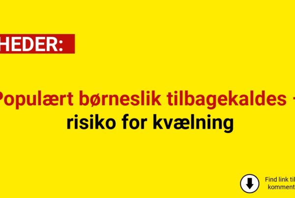 Populært børneslik tilbagekaldes – risiko for kvælning