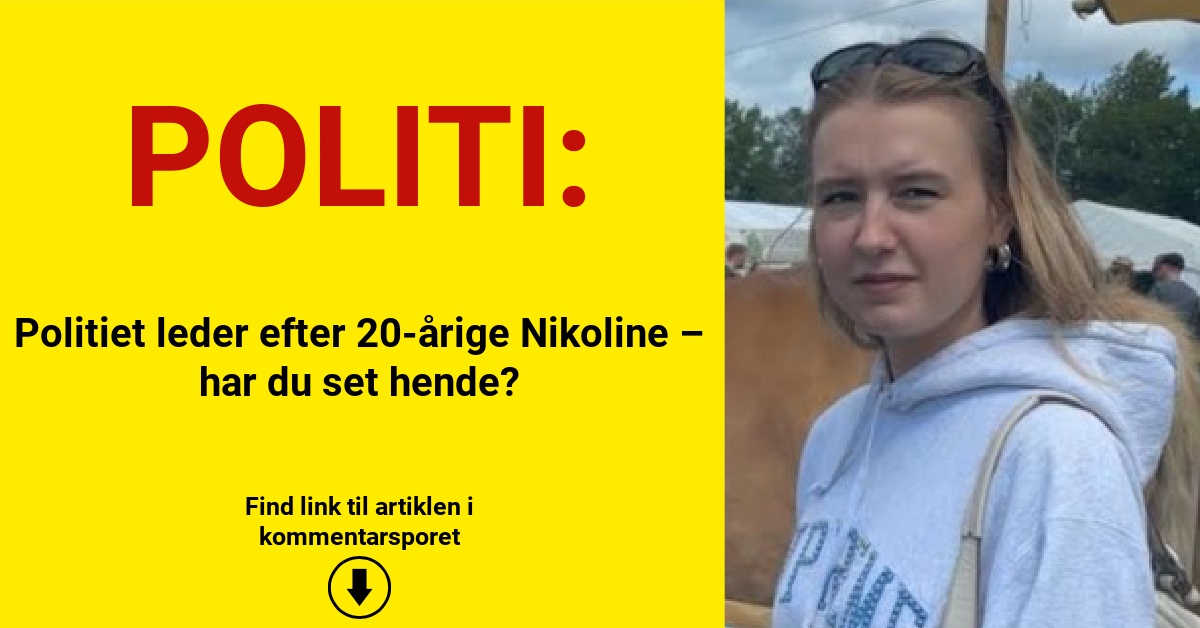 Politiet leder efter 20-årige Nikoline – har du set hende?