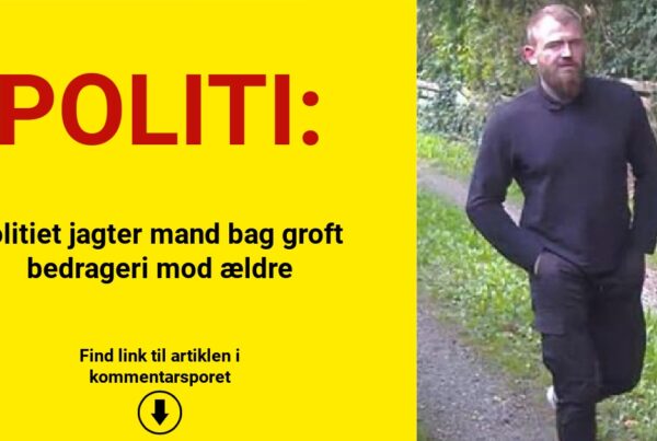 Politiet jagter mand bag groft bedrageri mod ældre