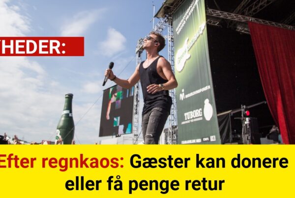 Efter regnkaos: Gæster kan donere eller få penge retur
