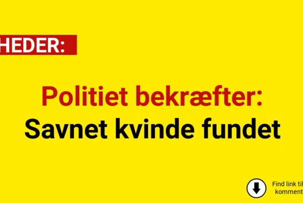 Politiet bekræfter: Savnet kvinde fundet