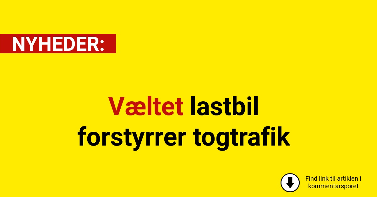 Væltet lastbil forstyrrer togtrafik