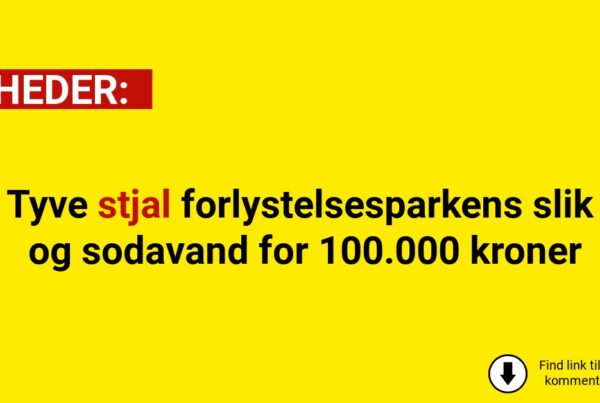 Tyve stjal forlystelsesparkens slik og sodavand for 100.000 kroner