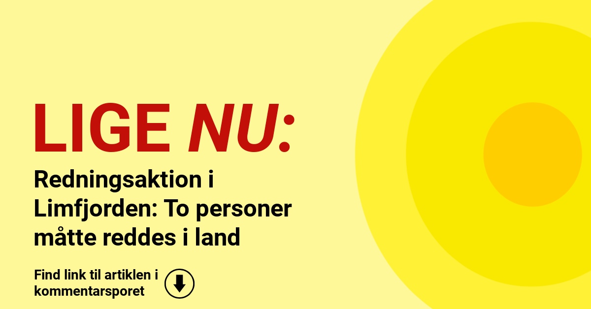 Redningsaktion i Limfjorden: To personer måtte reddes i land