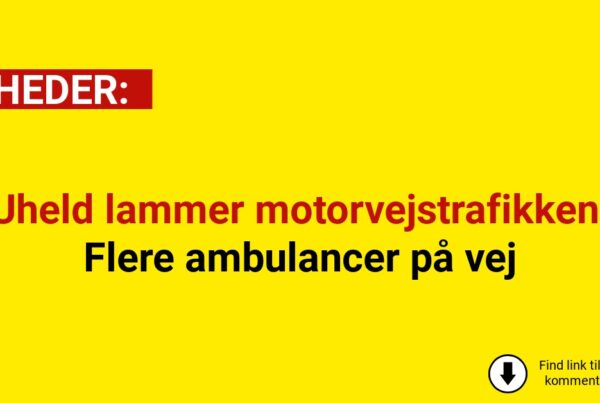 Uheld lammer motorvejstrafikken: Flere ambulancer på vej