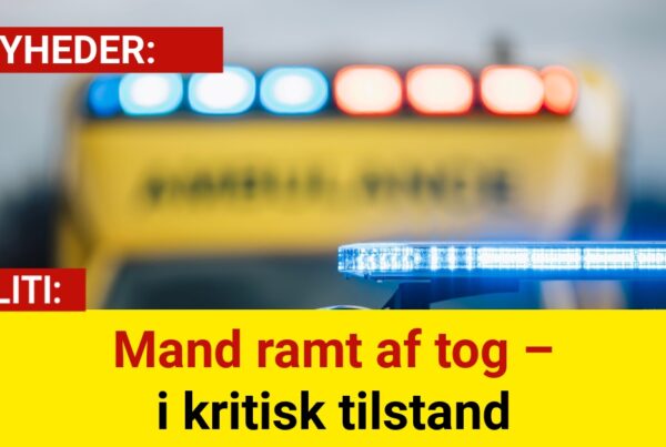 Mand ramt af tog – i kritisk tilstand