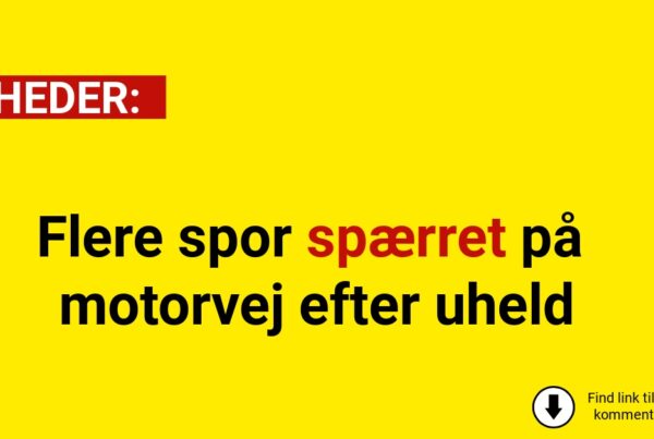 Flere spor spærret på motorvej efter uheld