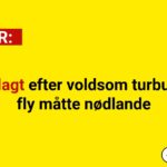 25 indlagt efter voldsom turbulens – fly måtte nødlande