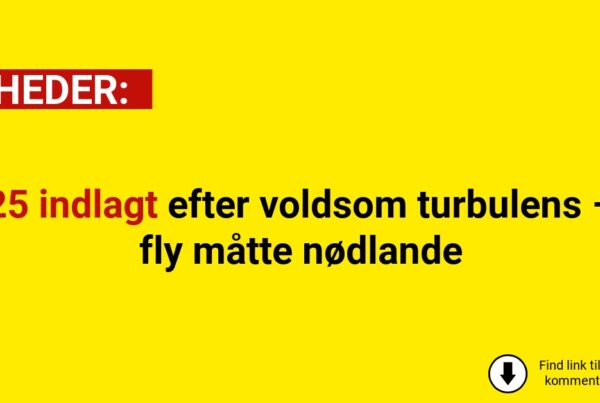 25 indlagt efter voldsom turbulens – fly måtte nødlande
