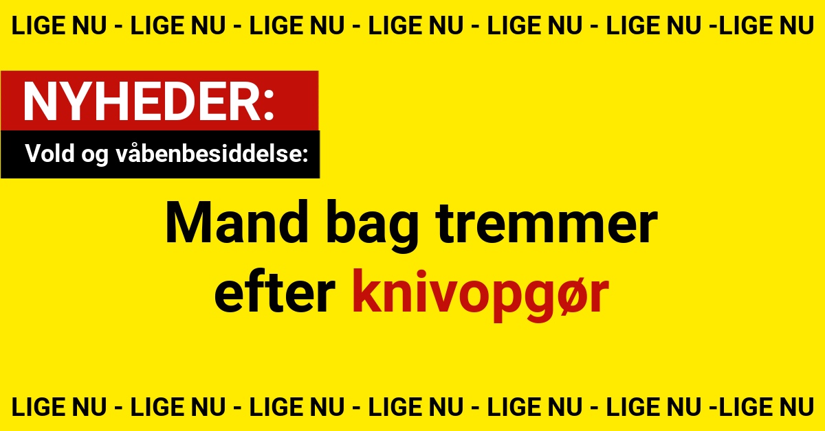 Vold og våbenbesiddelse: Mand bag tremmer efter knivopgør