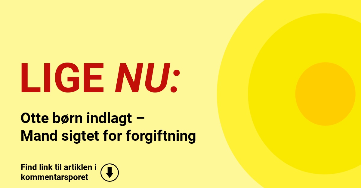 Otte børn indlagt – Mand sigtet for forgiftning