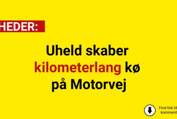 Uheld skaber kilometerlang kø på Motorvej