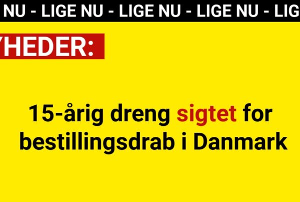 15-årig dreng sigtet for bestillingsdrab i Danmark