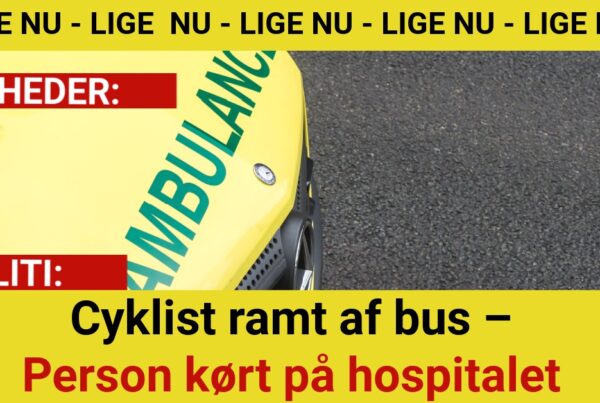 Cyklist ramt af bus – Person kørt på hospitalet